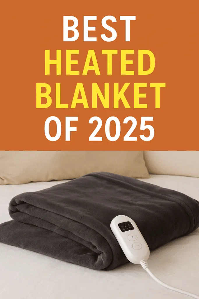 Best Heated Blankets of 2025